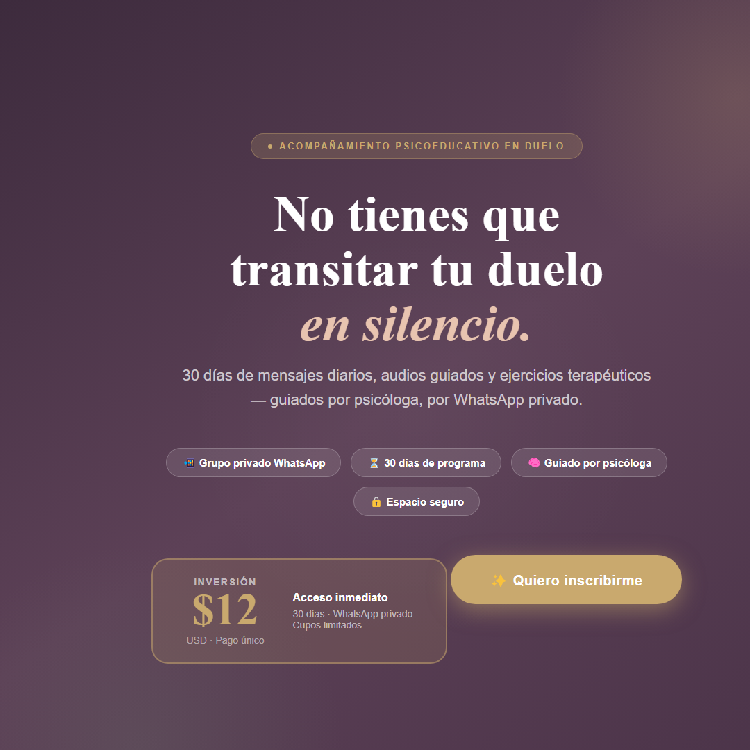 Acompañamiento Psicoeducativo en Duelo – 30 Días WhatsApp