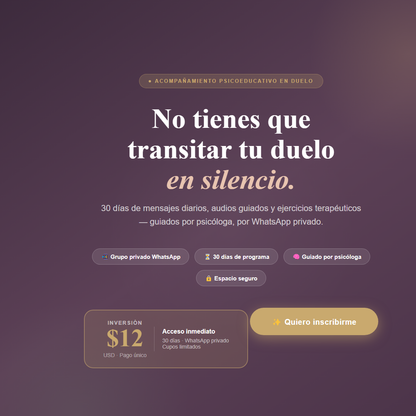 Acompañamiento Psicoeducativo en Duelo – 30 Días WhatsApp